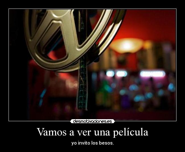 Vamos a ver una película -