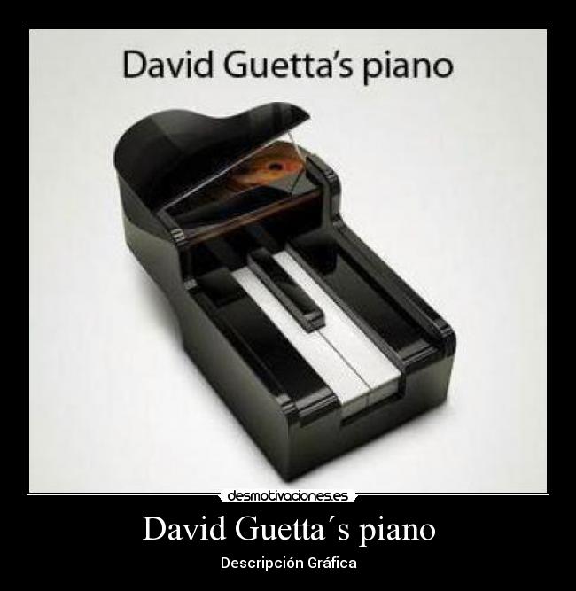 David Guetta´s piano - Descripción Gráfica