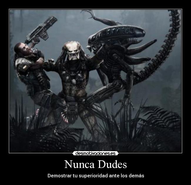 carteles depredador predator human alien avp superioridad que puedo decir amo los depredadores desmotivaciones