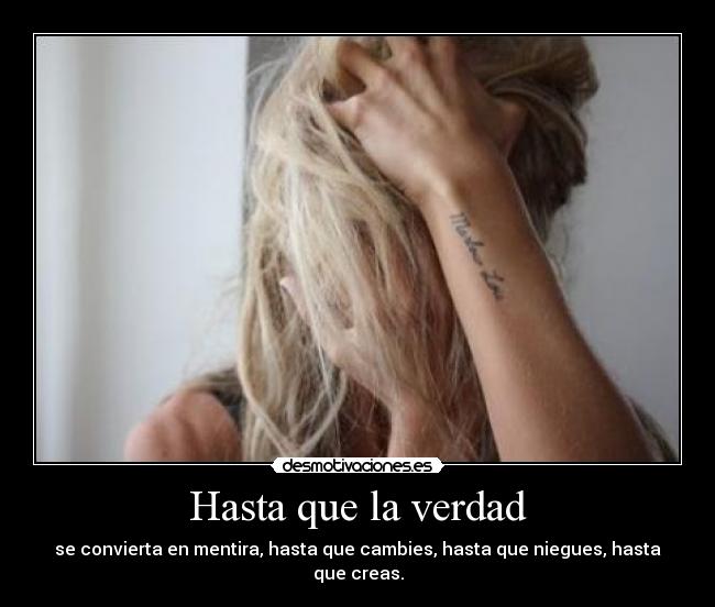 Hasta que la verdad -