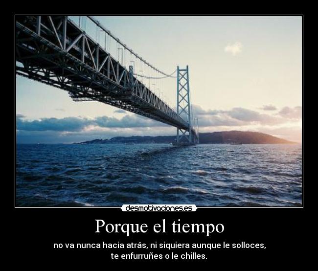 Porque el tiempo -