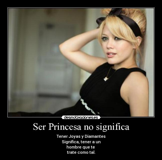 Ser Princesa no significa - 