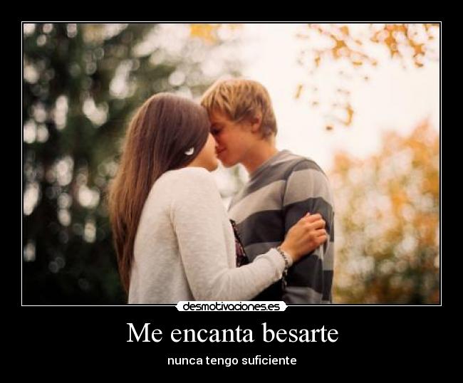 Me encanta besarte -