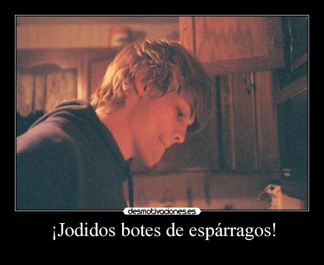 ¡Jodidos botes de espárragos! - 