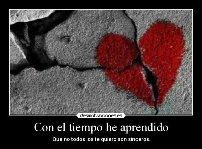 Con el tiempo he aprendido -