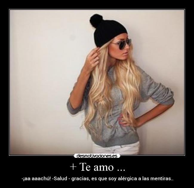 + Te amo ... - 