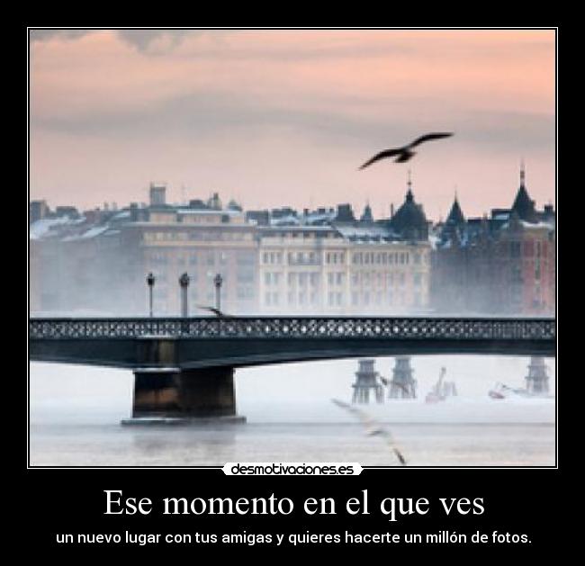 Ese momento en el que ves - 