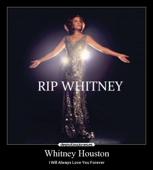 Whitney Houston - I Will Always Love You Forever