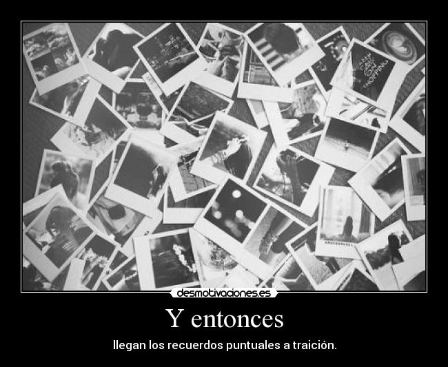 Y entonces -