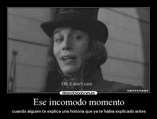 Ese incomodo momento -