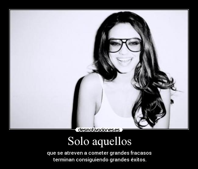 carteles solo aquellos desmotivaciones