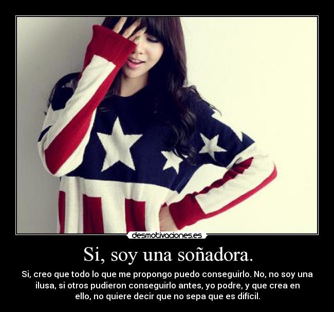 carteles que crea algo quiere decir que sea una ilusa desmotivaciones