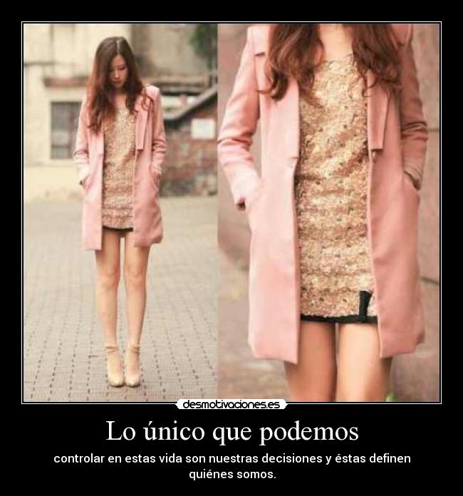 Lo único que podemos -