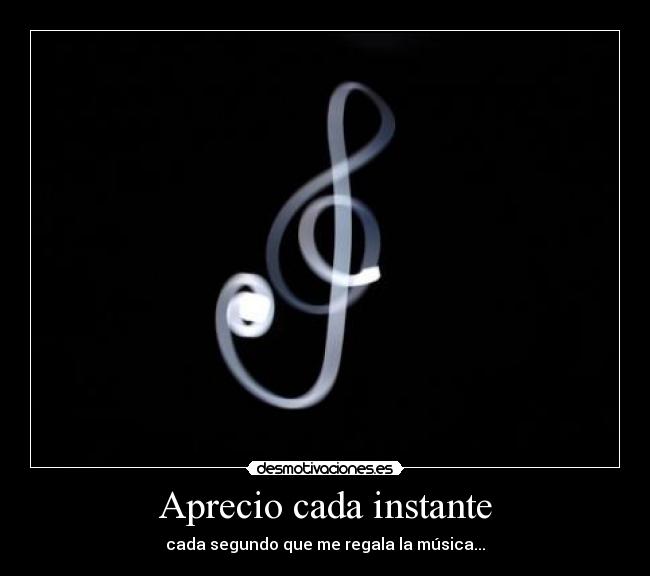 Aprecio cada instante -