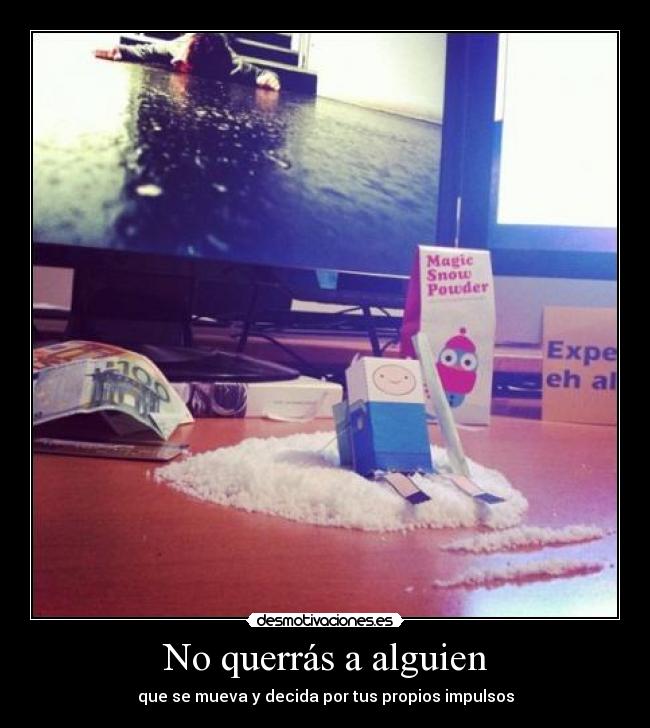 No querrás a alguien - 