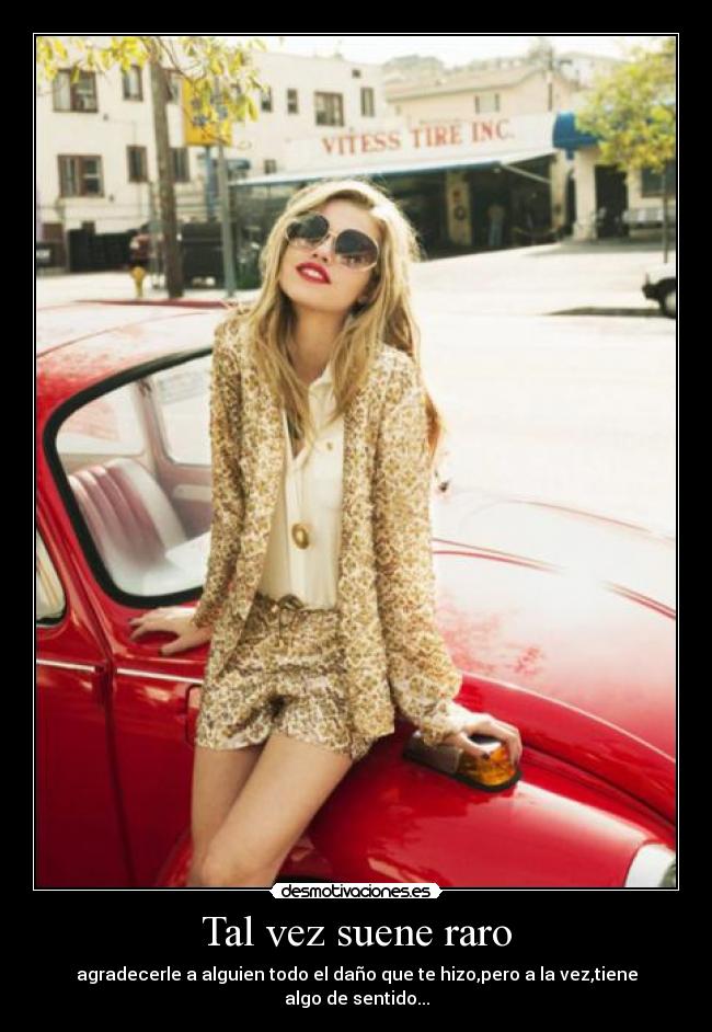 Tal vez suene raro -