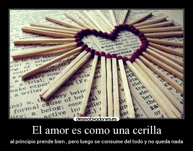 El amor es como una cerilla - 