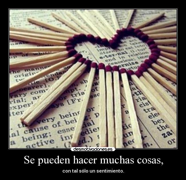 Se pueden hacer muchas cosas, - 