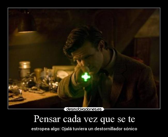 Pensar cada vez que se te -