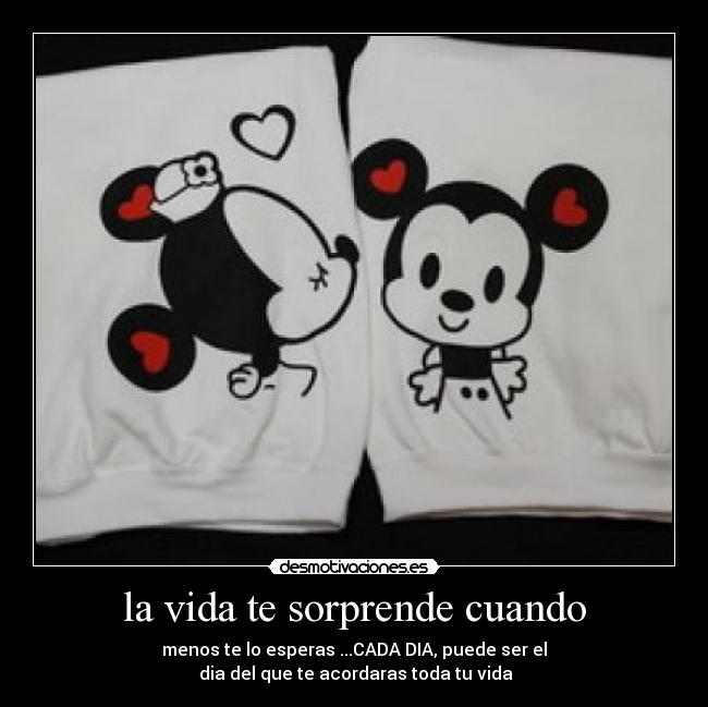 la vida te sorprende cuando - 