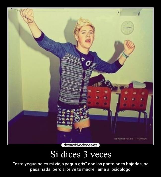 Si dices 3 veces -