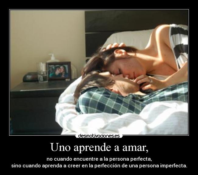 Uno aprende a amar, - 