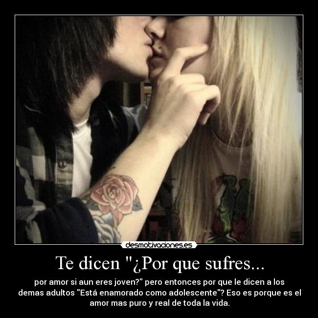 Te dicen ¿Por que sufres... - 