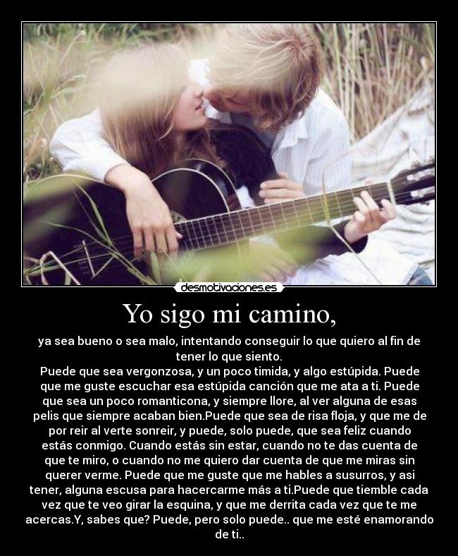 Yo sigo mi camino, -