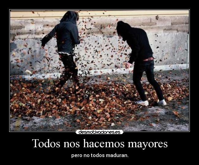 Todos nos hacemos mayores - 
