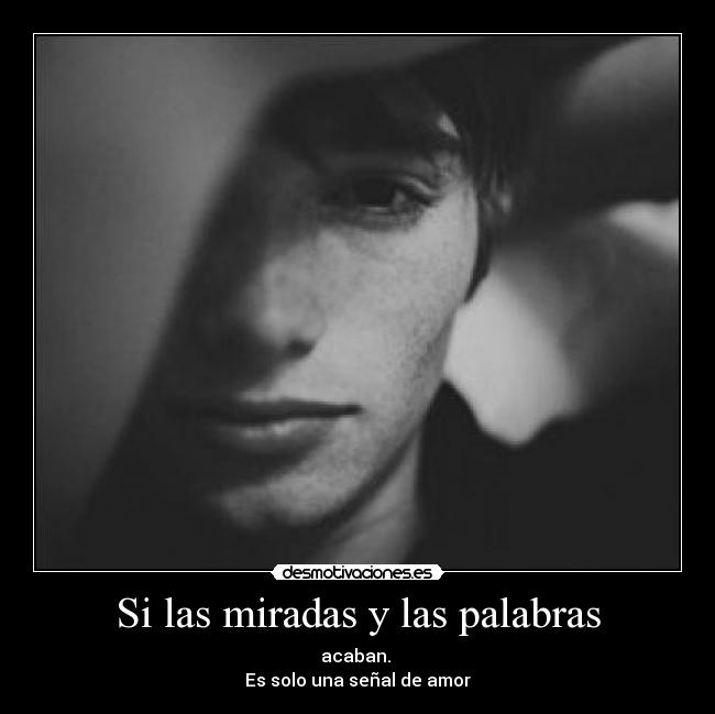 Si las miradas y las palabras - 