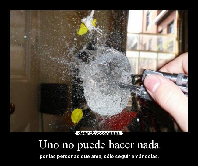 carteles cuanto mas ama amante mas cerca esta odiarle desmotivaciones