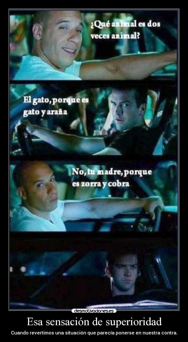 Esa sensación de superioridad -