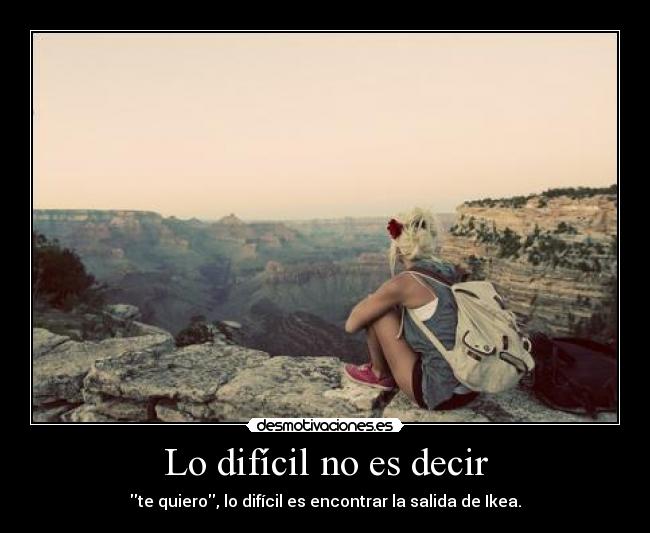 Lo difícil no es decir - 
