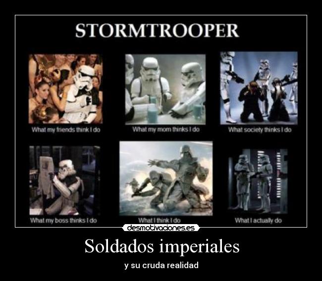 Soldados imperiales - y su cruda realidad