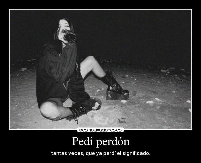 Pedí perdón -