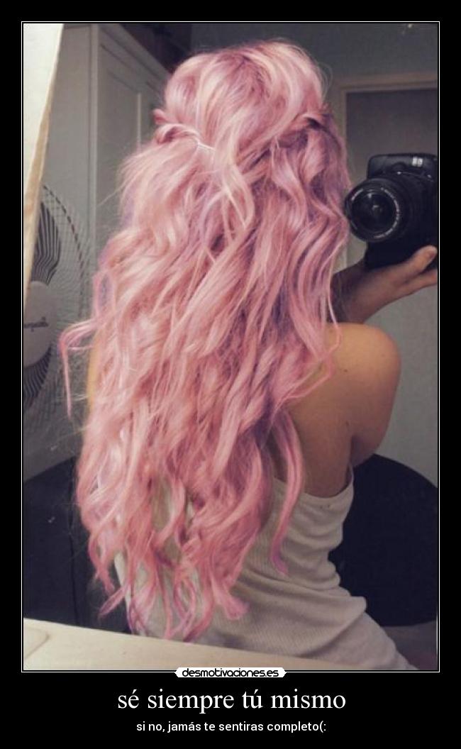 sé siempre tú mismo -