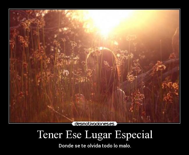 Tener Ese Lugar Especial -