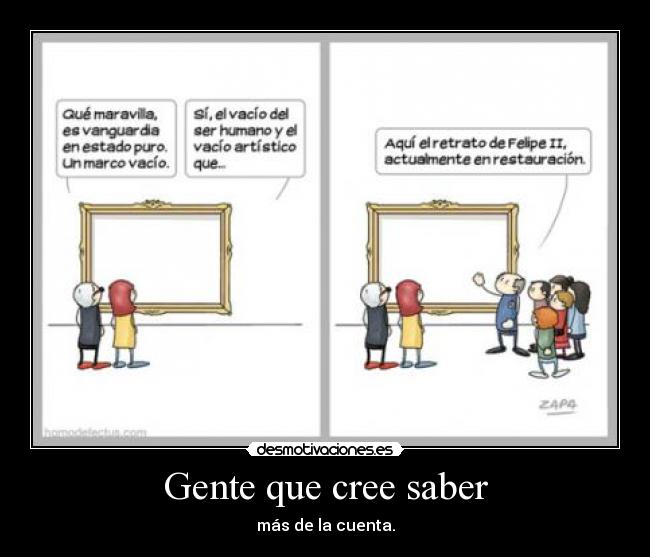 Gente que cree saber -