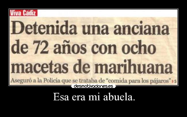 Esa era mi abuela. -
