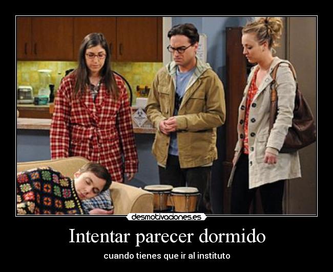 Intentar parecer dormido -