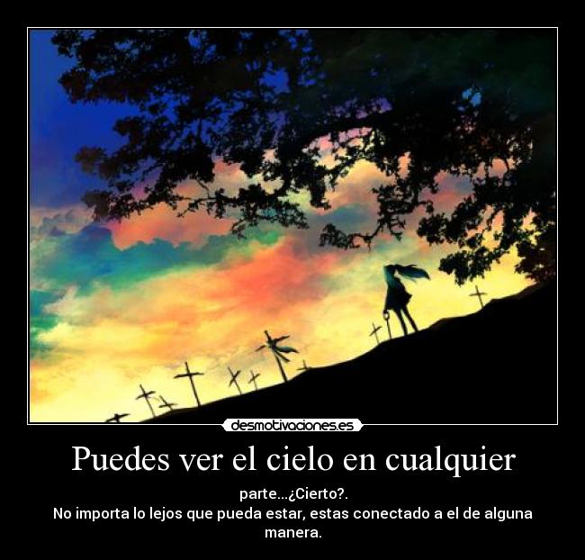 Puedes ver el cielo en cualquier - 