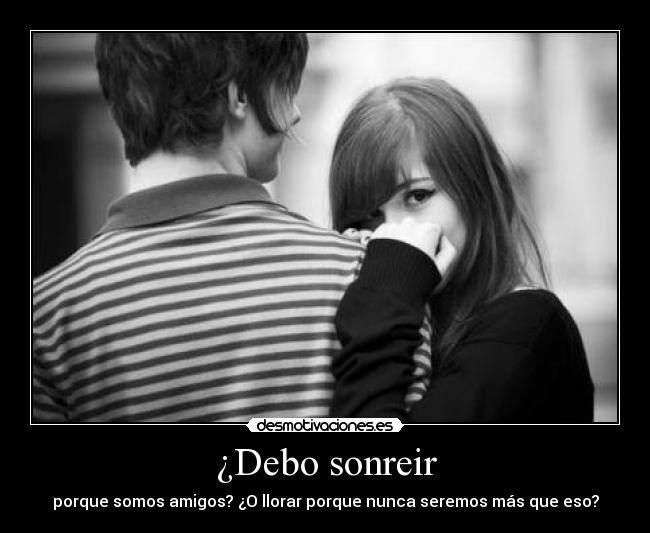 ¿Debo sonreir - 