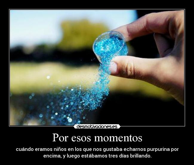 Por esos momentos - 