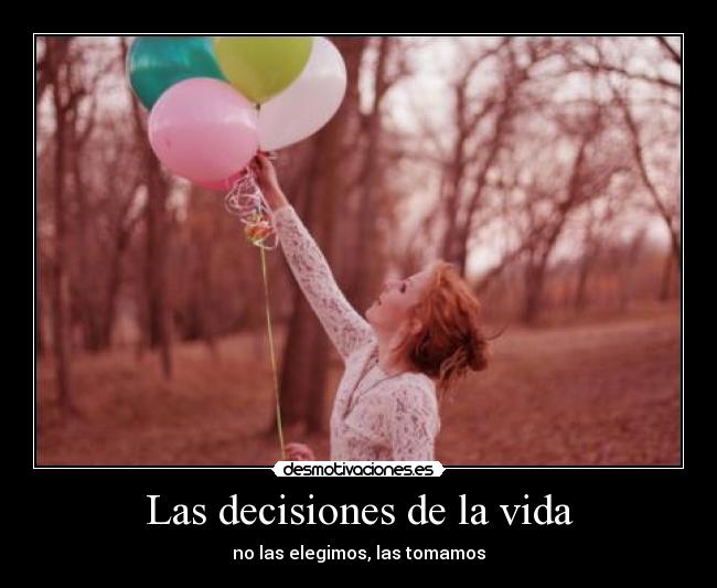 Las decisiones de la vida -