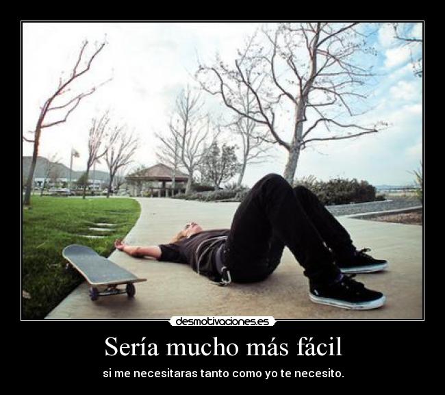 Sería mucho más fácil - 