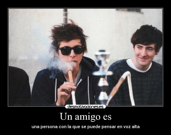 Un amigo es - una persona con la que se puede pensar en voz alta