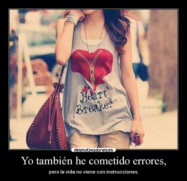 Yo también he cometido errores, - 