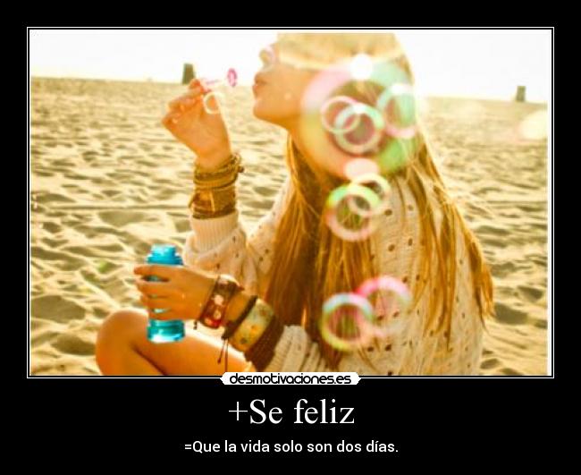 +Se feliz -