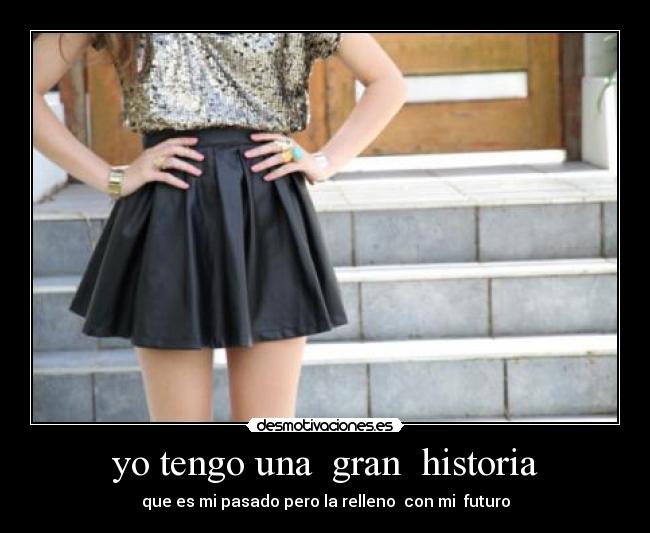 yo tengo una gran historia -