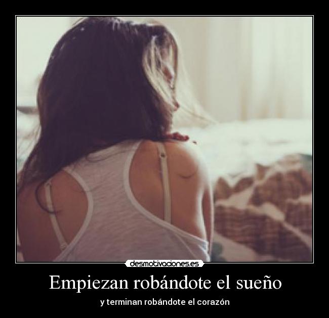 Empiezan robándote el sueño - y terminan robándote el corazón